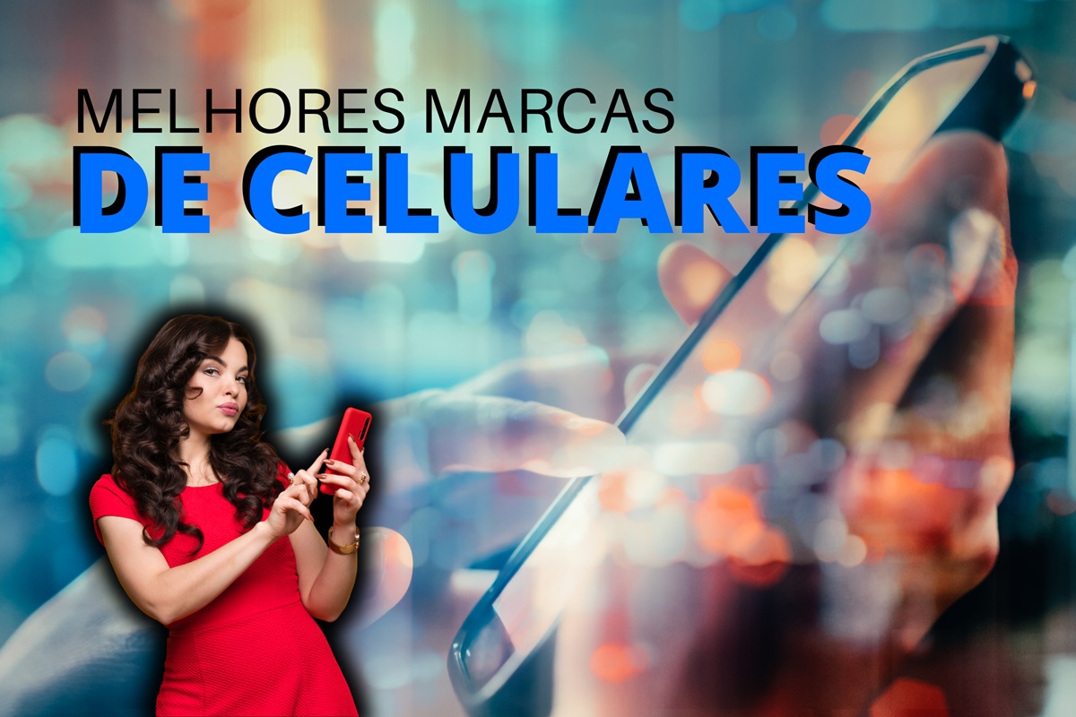 Quais são as melhores marcas de celulares do mercado?